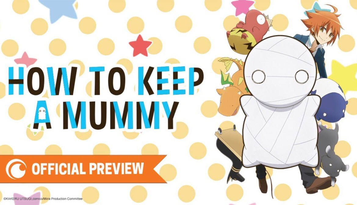 Anime recomendado: How to keep a mummy