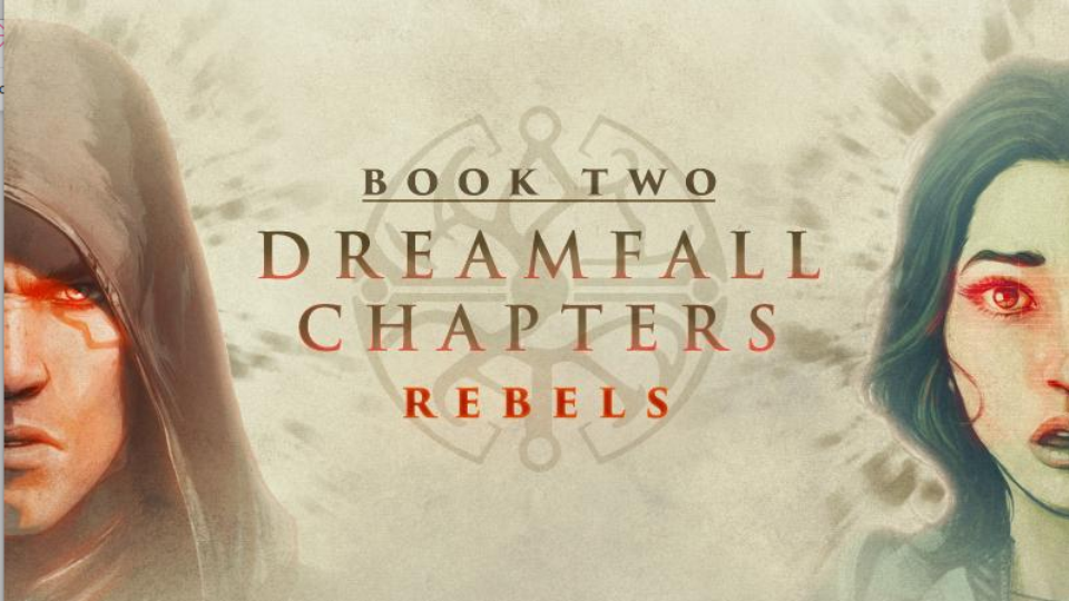 Dreamfall Chapters Book Two: Rebels ya tiene fecha de salida